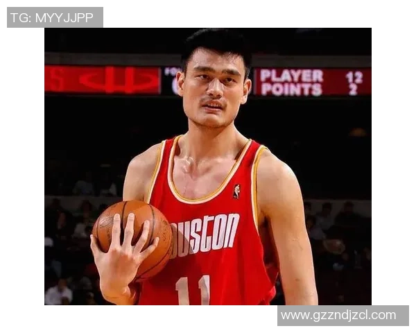 姚明的家世背景揭秘：从篮球巨星到家族传承的故事与影响